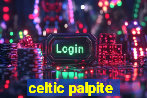 celtic palpite